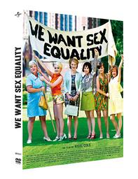 We want sex equality / un film de Nigel Cole | Cole, Nigel. Metteur en scène ou réalisateur