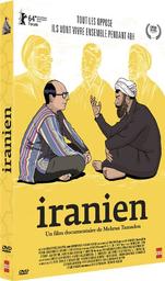 Iranien / un film documentaire de Mehran Tamadon | Tamadon, Mehran. Metteur en scène ou réalisateur