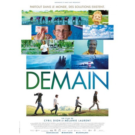 Demain / un film documentaire de Cyril Dion et Mélanie Laurent | Dion, Cyril. Metteur en scène ou réalisateur