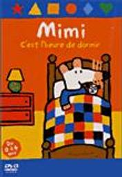Mimi, c'est l'heure de dormir : jaquette orange / un film d'animation de Lucy Cousins | Cousins, Lucy. Metteur en scène ou réalisateur
