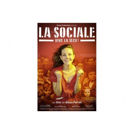 La Sociale / un film documentaire de Gilles Perret | Perret, Gilles. Metteur en scène ou réalisateur. Scénariste