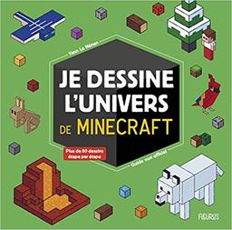 Je dessine l'univers de Minecraft : guide non officiel / Yann Le Nénan | Le Nénan, Yann. Auteur