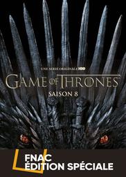 Game of thrones, saison 8 [fin] : le Trône de fer / une série télé créée par David Benioff et D.B. Weiss | Benioff, David. Auteur