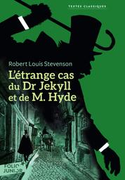 L'étrange cas du Dr Jekyll et de M. Hyde / Robert Louis Stevenson | Stevenson, Robert Louis (1850-1894)