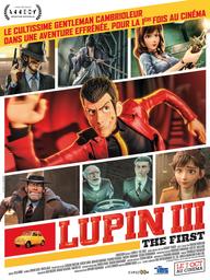 Lupin III - The first / un film d'animation de Takashi Yamazaki | Yamazaki, Takashi. Metteur en scène ou réalisateur. Scénariste