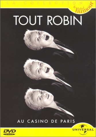 Tout Robin : au Casino de Paris / un spectacle de Muriel Robin enregistré au Casino de Paris en mai 1996 | Robin, Muriel. Interprète
